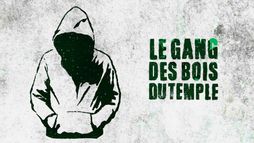 Le gang des Bois du Temple