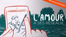 L'Amour a ses réseaux