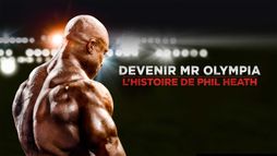 Devenir Mr Olympia : l'histoire de Phil Heath