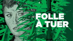 Folle à tuer