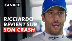 Daniel Ricciardo revient sur son impressionnant crash