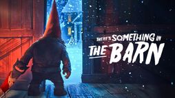 There's Something in the Barn