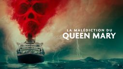 La malédiction du Queen Mary