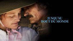 Jusqu'au bout du monde