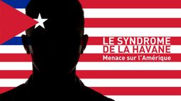 Le syndrome de La Havane - Menace sur l'Amérique - Saison 1