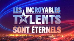 Les incroyables talents sont éternels