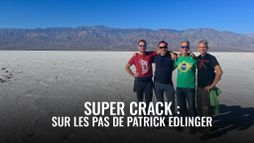Super crack : sur les pas de patri