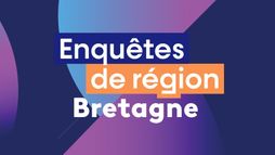 Enquêtes de Région - Bretagne