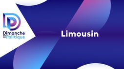 Dimanche en politique - Limousin