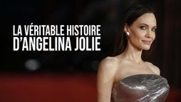 La vraie histoire d'Angelina Jolie