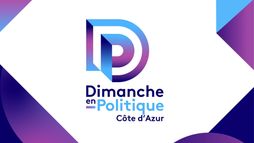 Dimanche en politique - Côte d'Azur