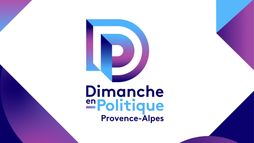Dimanche en politique - Provence-Alpes