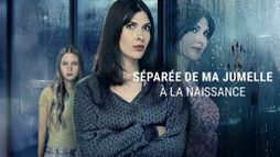 Séparée de ma jumelle à la naissance