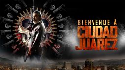 Bienvenue à Ciudad Juarez