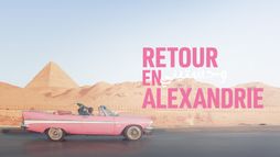 Retour en Alexandrie