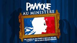 Panique au ministère