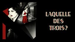 Laquelle des trois ?