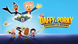 Looney Tunes : Daffy et Porky sauvent le monde