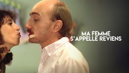 Ma femme s'appelle reviens