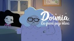 Dounia, le grand pays blanc