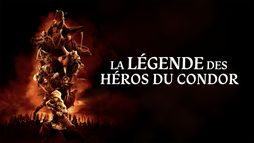 La légende des héros du Condor