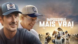 Impossible mais vrai