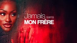 Jamais sans mon frère