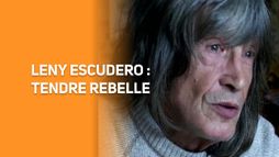 Leny Escudero : tendre rebelle