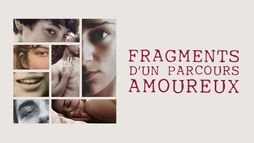 Fragments d'un parcours amoureux