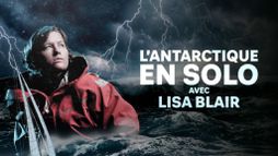 L’antarctique en solo avec lisa bl