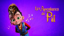 Les aventures de Pil - Saison 1