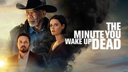 The Minute You Wake up Dead