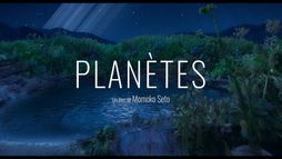Bande annonce : Planètes