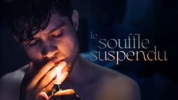 Le souffle suspendu