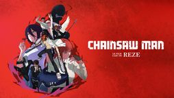 Chainsaw Man – Le Film : L'arc de Reze