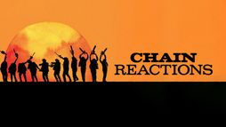 Chain Reactions