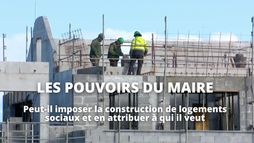 Quels sont les pouvoirs du maire en matière de logement social