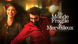 Un monde fragile et merveilleux