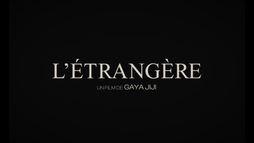 Bande-annonce : L'Etrangère