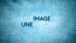 Une image une histoire
