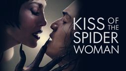 Kiss of the Spider Woman