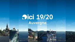 ICI 19/20 - Auvergne
