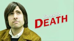 Bored to Death