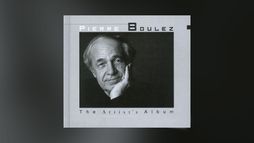 Boulez - The Artist's Album