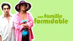 Une famille formidable