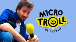Le microTroll de Ludovik
