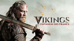 Vikings, l'invasion des Francs
