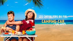 Les Chevaliers du fiel : Camping-car forever