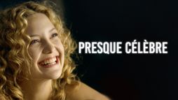 Presque célèbre