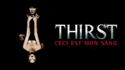 Thirst, ceci est mon sang